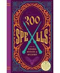 200 Spells for Young Witch & Wizard (hc) by Kilkenny Knickerbocker