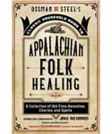 Appalachian Folk Healing by Jake Richards