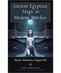 Ancient Egyptian Magic for Modern Witches by Ellen Cannon Reed