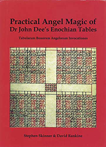 Practical Angel Magic of Dr John Dee's Enochian Tables (hc) by Skinner & Rankine
