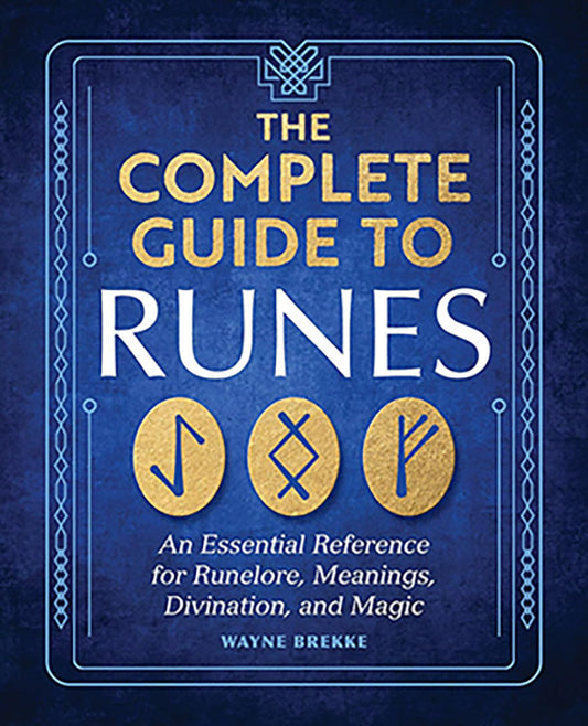Complete Guide to Runes by Wayne Brekke